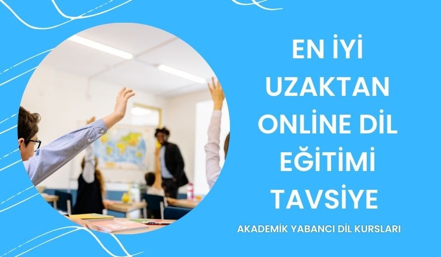 En İyi Uzaktan Online Dil Eğitimi Tavsiye 